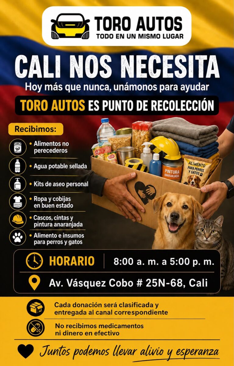 Cali Nos Necesita: Toro Autos es Punto de Recolección de Ayudas